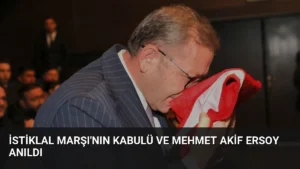 İstiklal Marşı’nın Kabulü ve Mehmet Akif Ersoy Anıldı