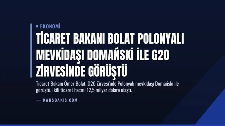 Ticaret Bakanı Bolat Polonyalı Mevkidaşı Domański ile G20 Zirvesinde Görüştü